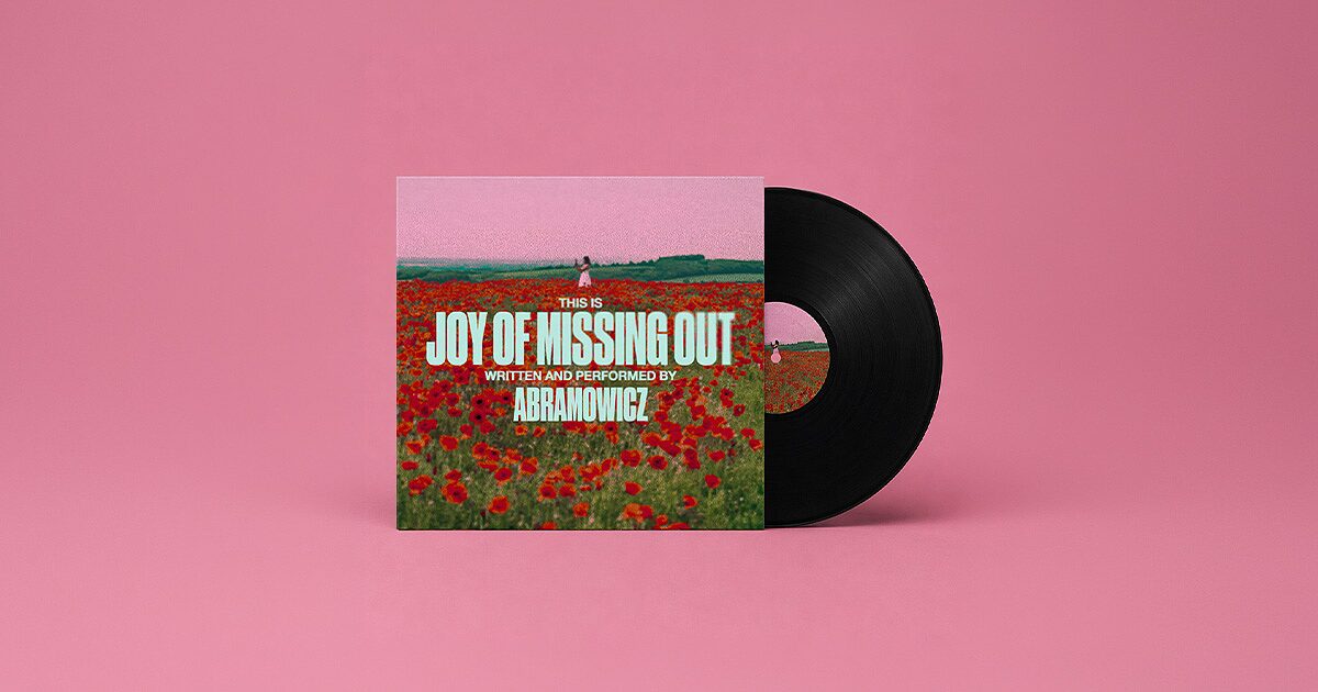 Abramowicz "JOY OF MISSING OUT" Record Release Show