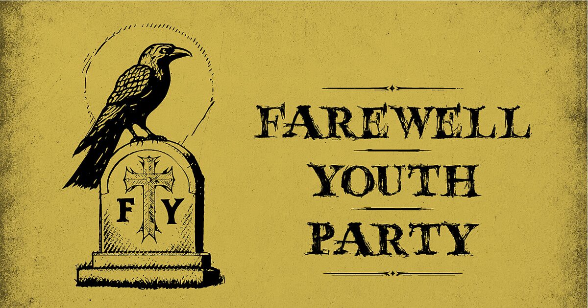 Farewell Youth Party - w/ Tobi II & Liberation Frequency