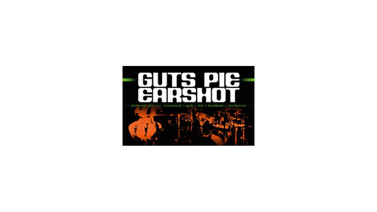 Guts Pie Earshot
