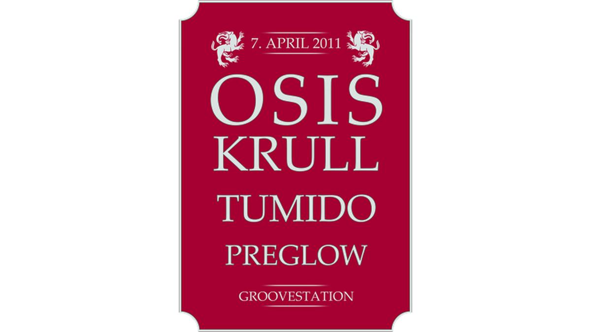 Osis Krull & Tumido & Preglow