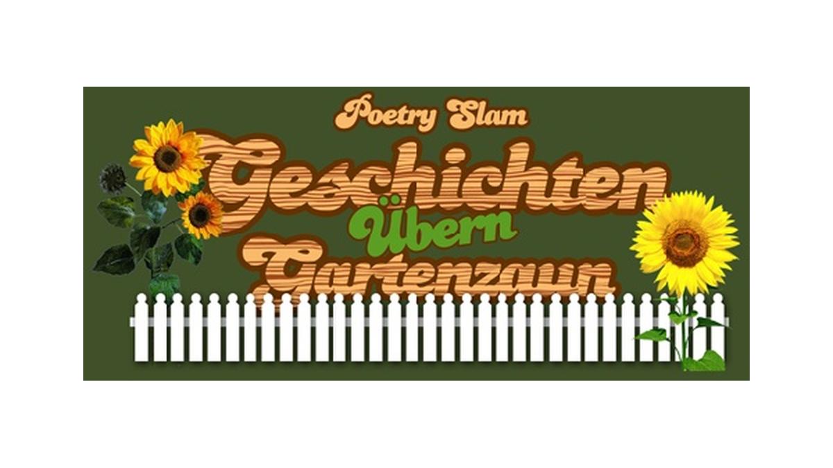 Poetry Slam Open Air
Geschichten übern Gartenzaun
