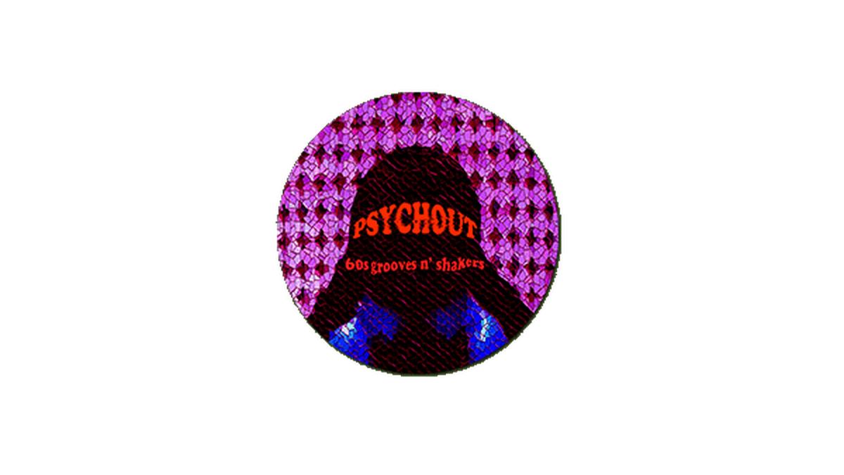 PsychOut
60's, Beat, Psych