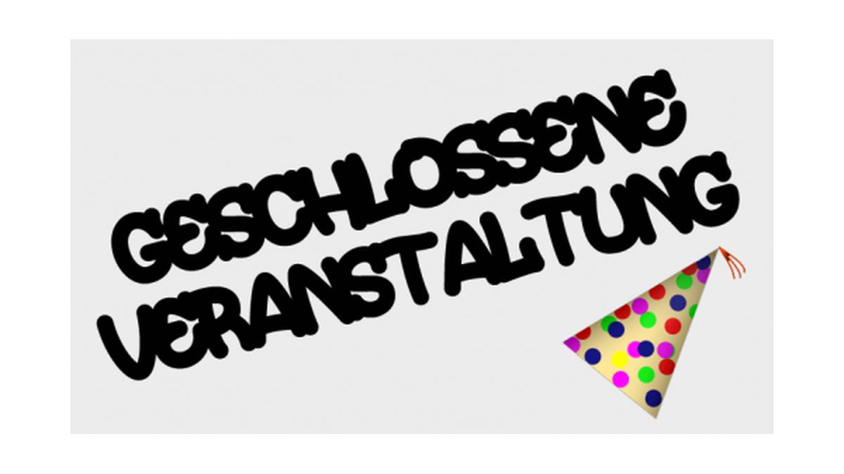 Geschlossene Veranstaltung