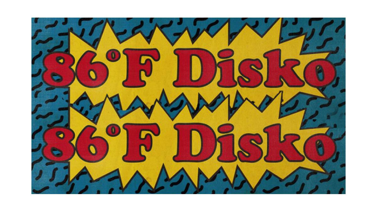 86°F-Disko