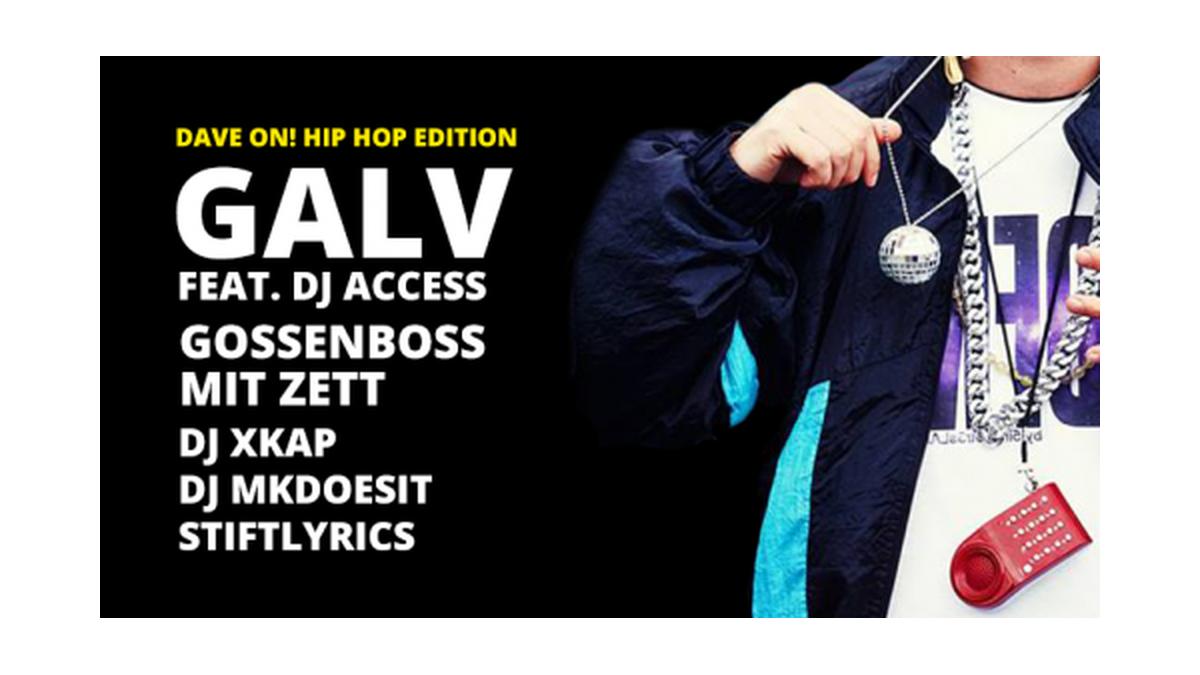 DAVE ON! Hip Hop Edition w/ Galv feat. DJ Access