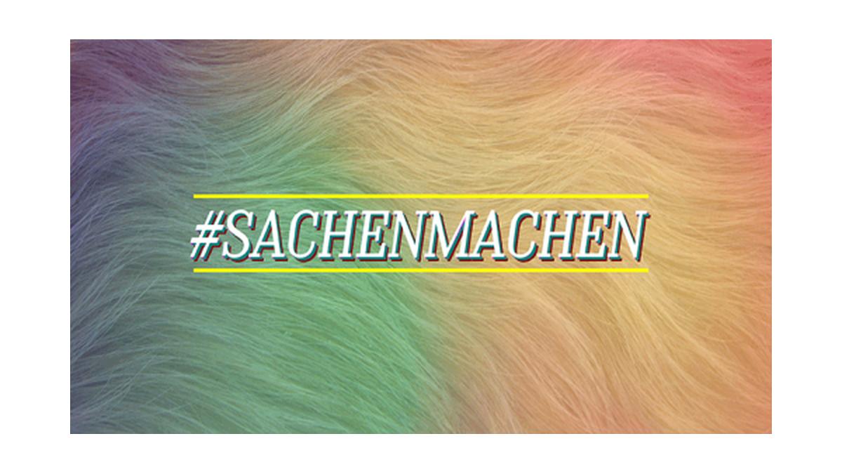 #sachenmachen