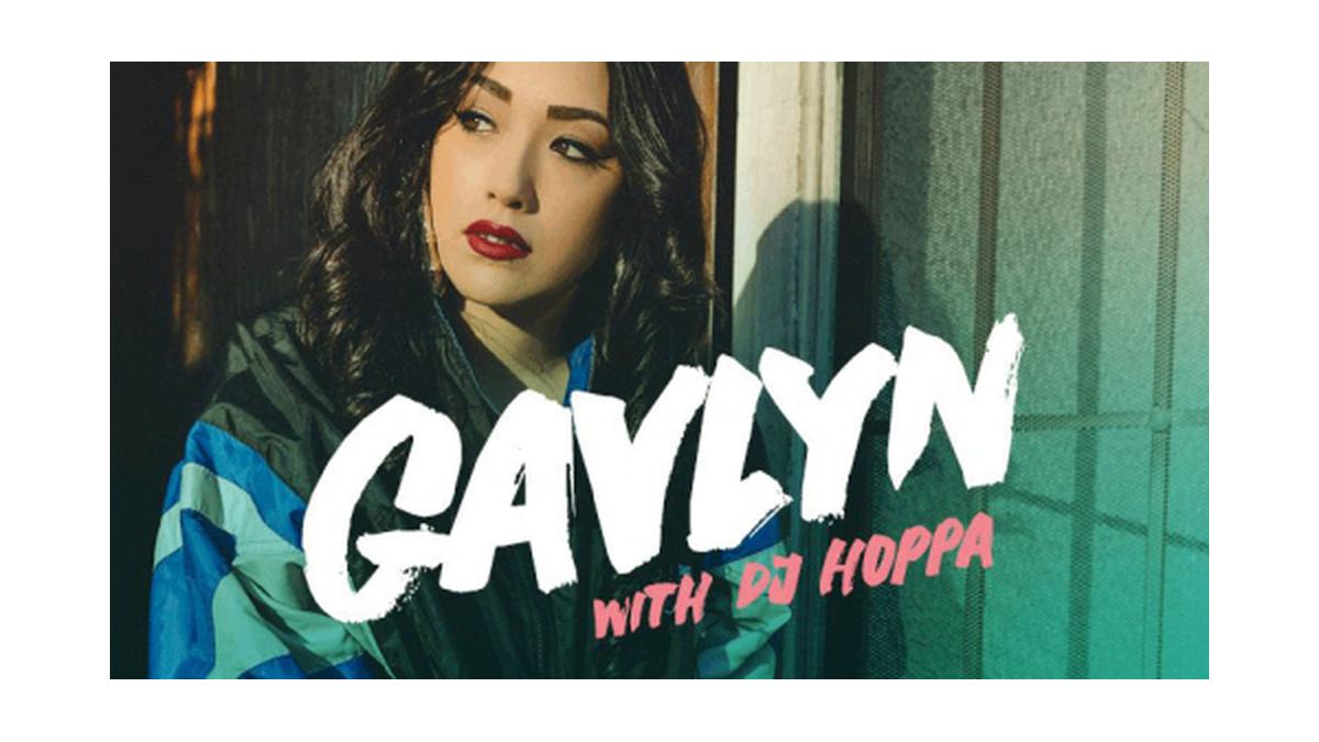 GAVLYN with DJ HOPPA