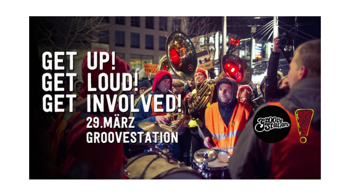 Get Up! Get Loud! Get Involved!