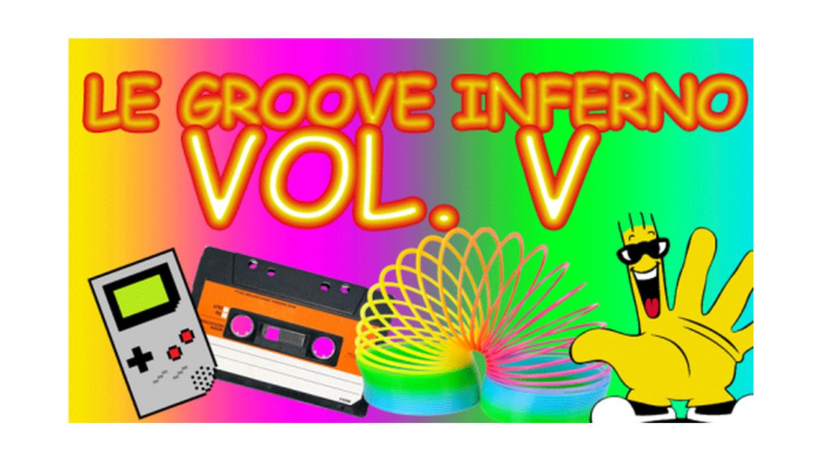 Le Groove Inferno Vol.V