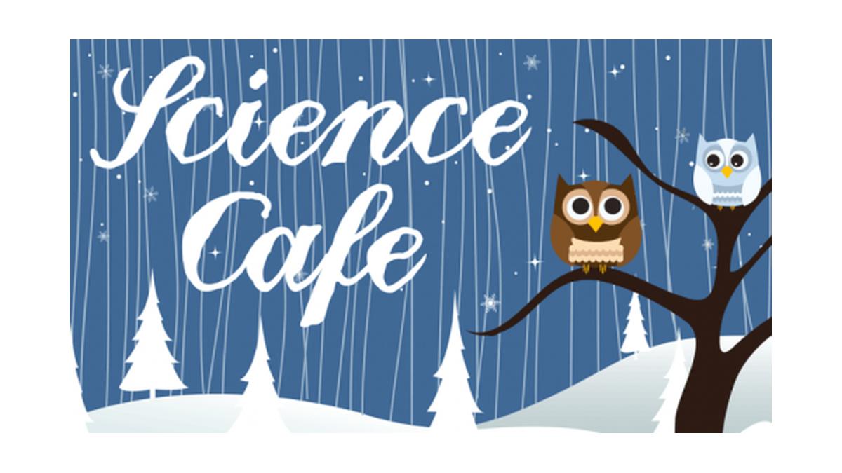 SCIENCE CAFÉ