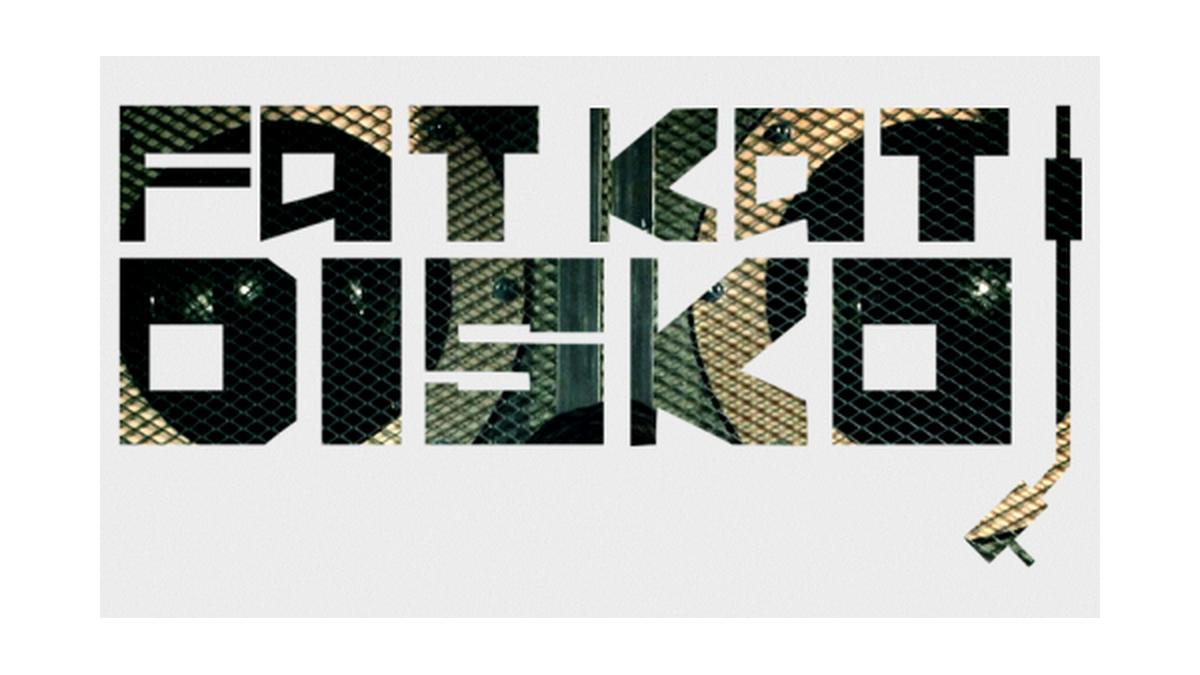 Fat Kat Disko