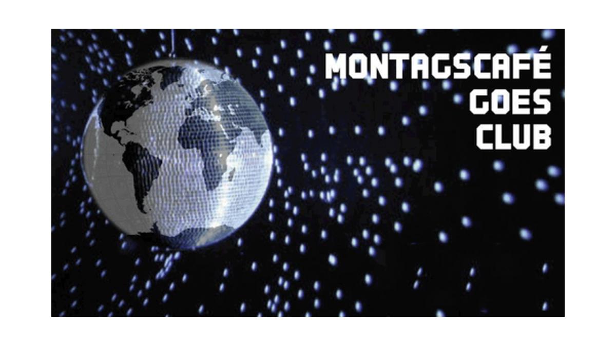 Montagscafé Goes Club Vol.1
