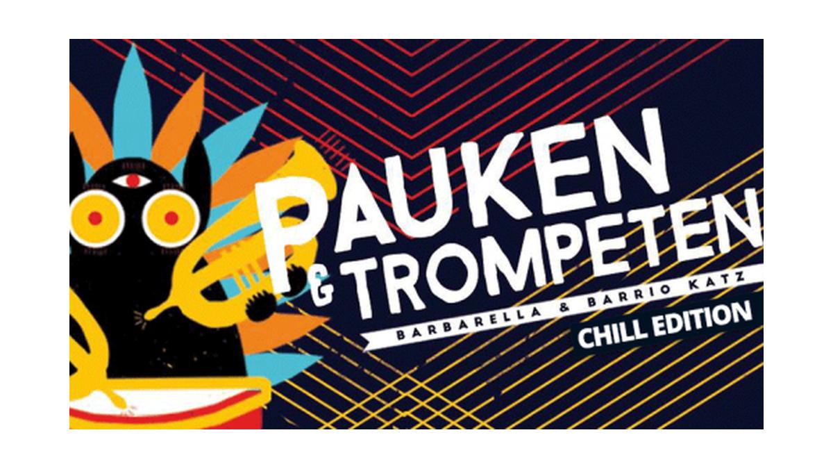 Pauken & Trompeten - Chill Edition