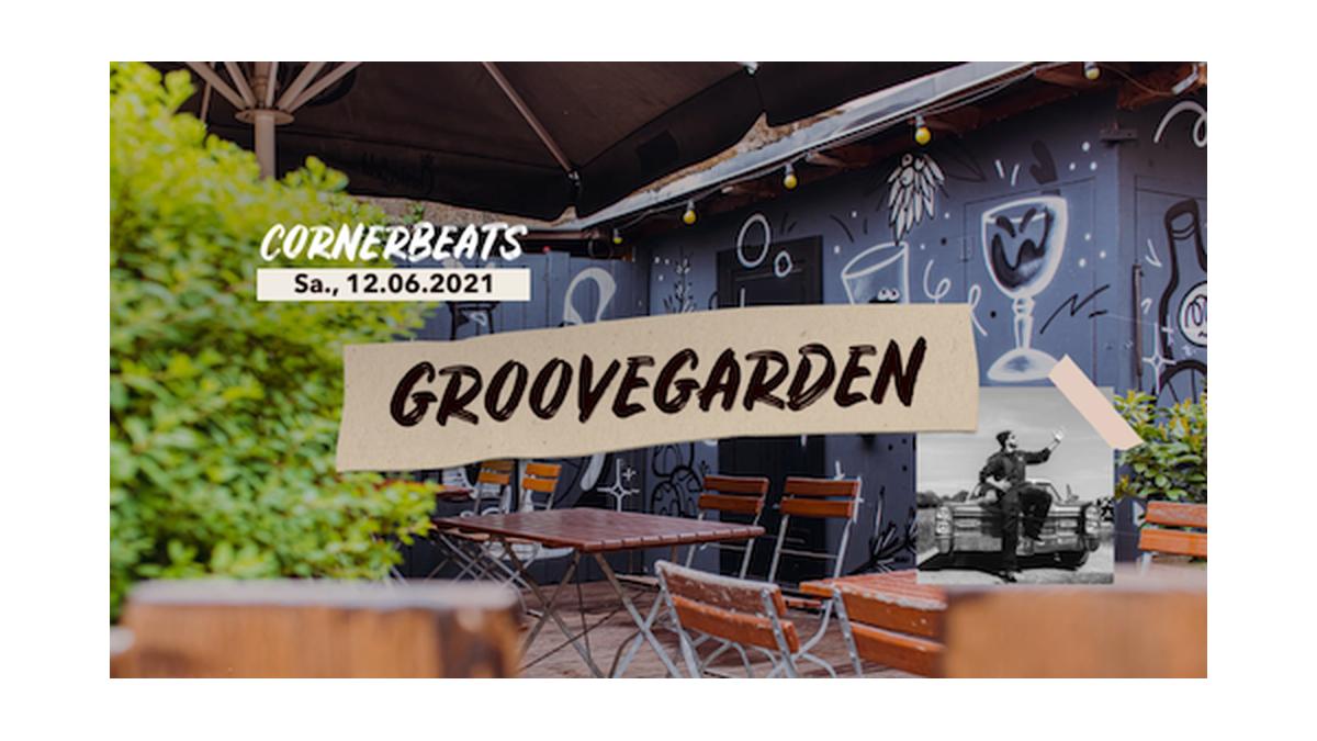 GrooveGarden CornerBeats w/ east