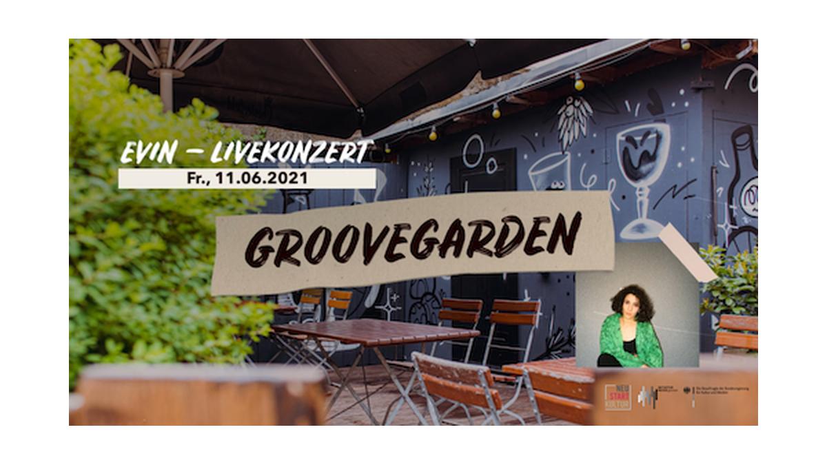 GrooveGarden Acoustics w/ EVÎN
