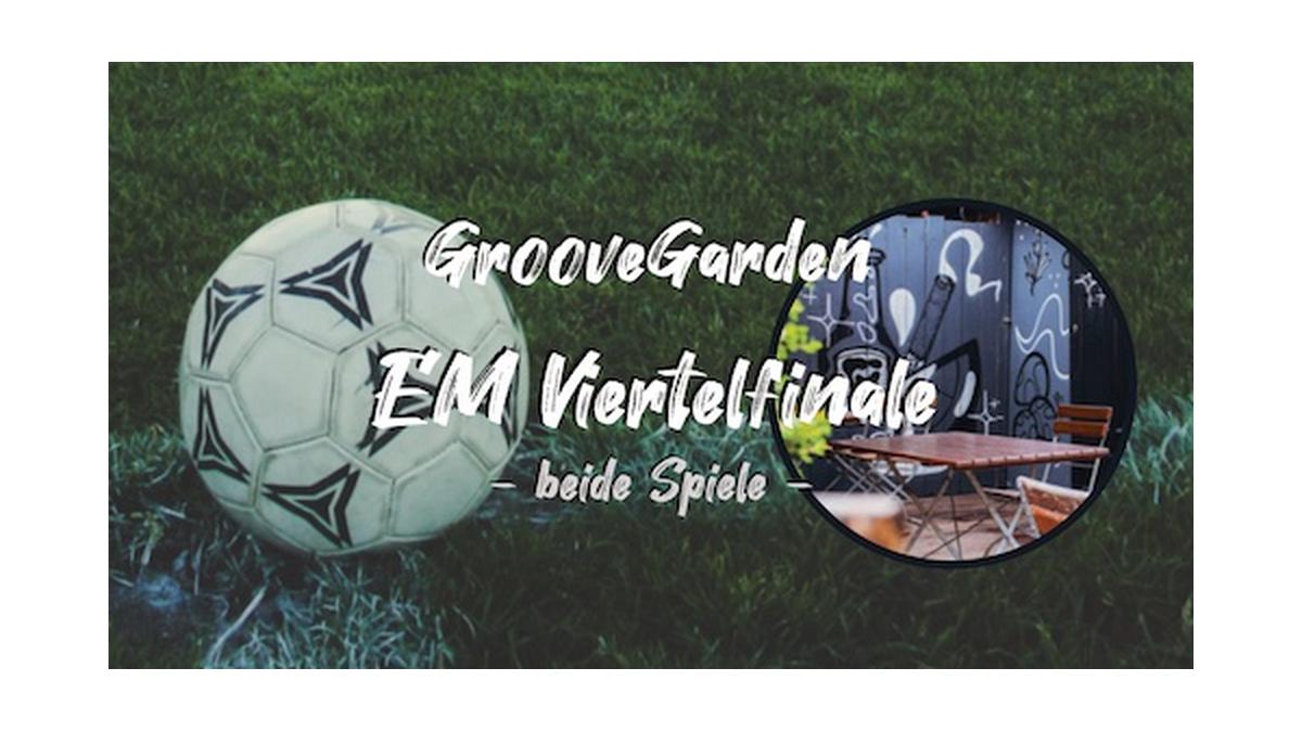 GrooveGarden EM Spiele 2021