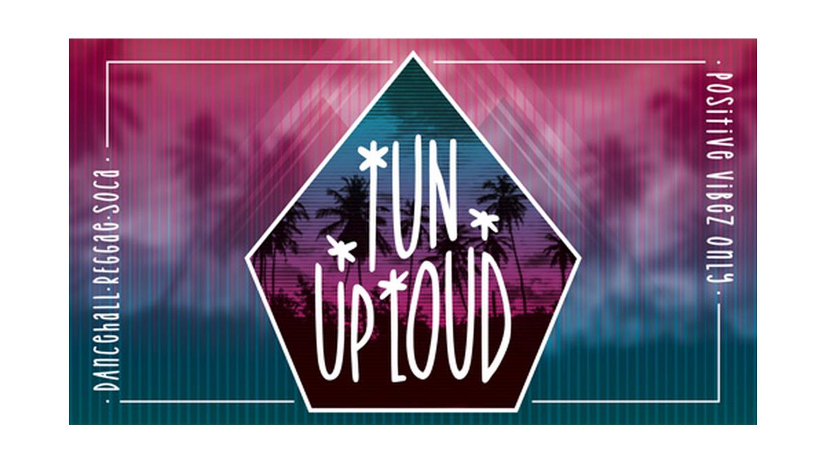 TUN UP LOUD - Round #48
