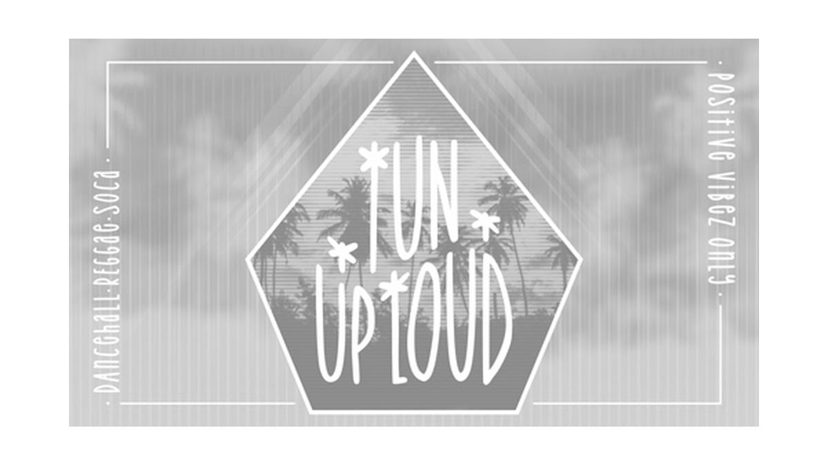 TUN UP LOUD - Round #49