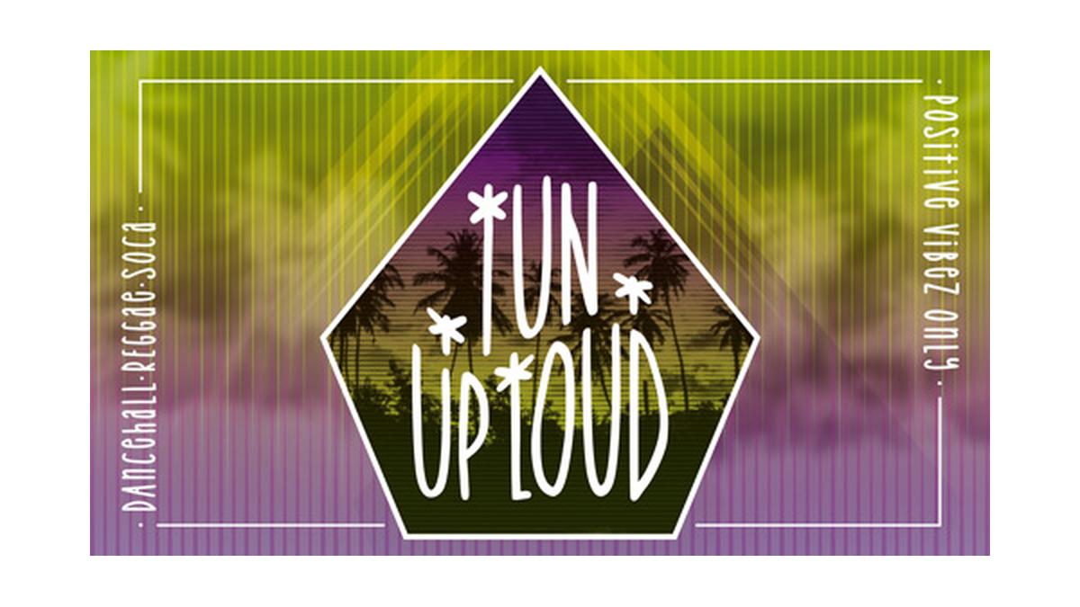 TUN UP LOUD - Round #51