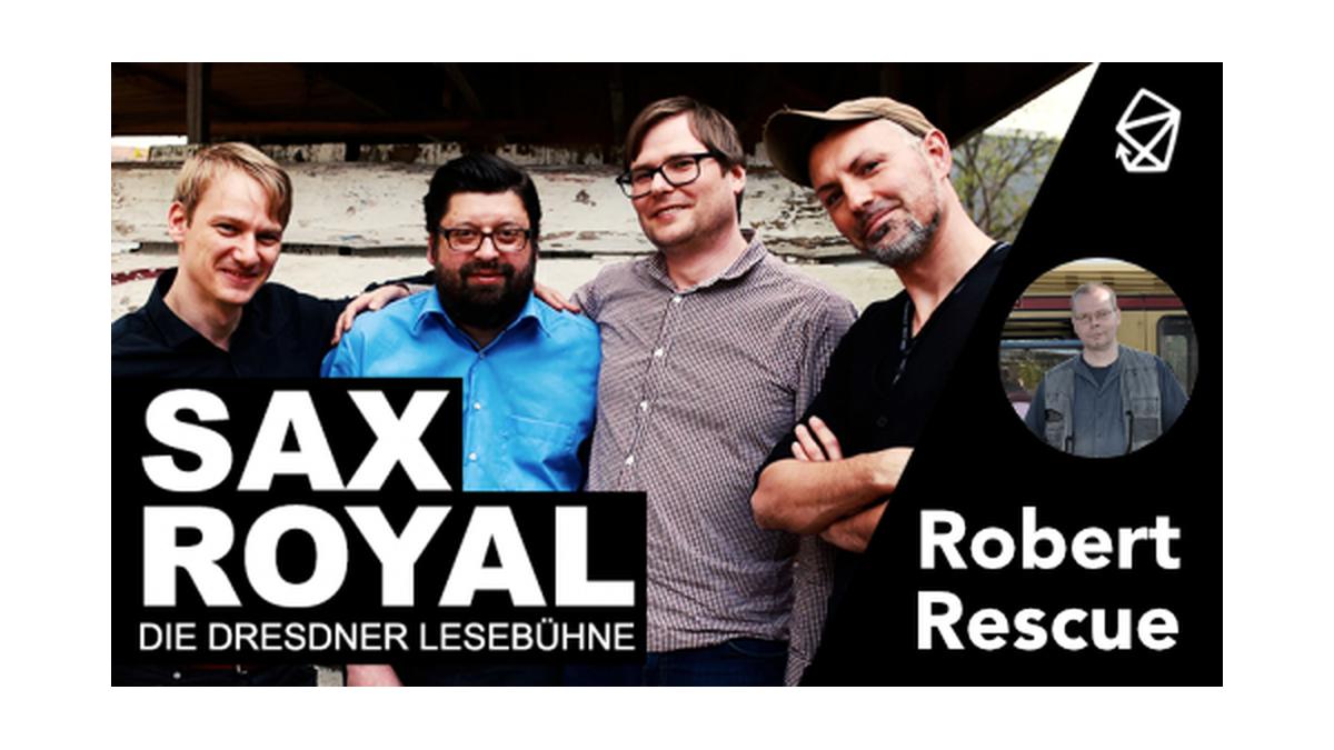 Sax Royal - Die Dresdner Lesebühne
