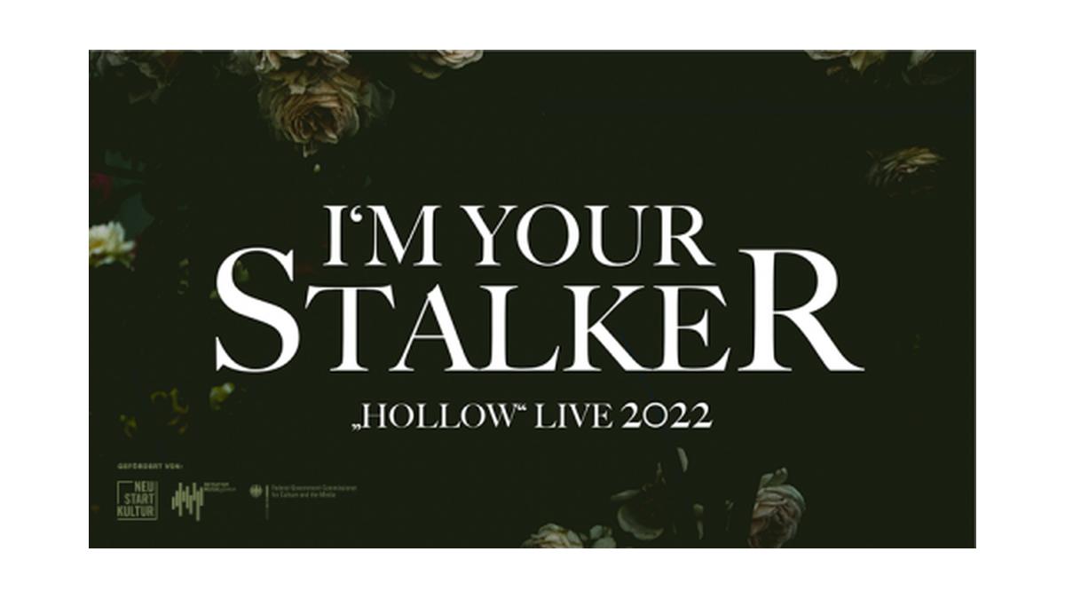 I'm Your Stalker & WIRR