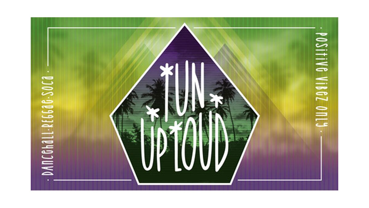TUN UP LOUD - Round #54
