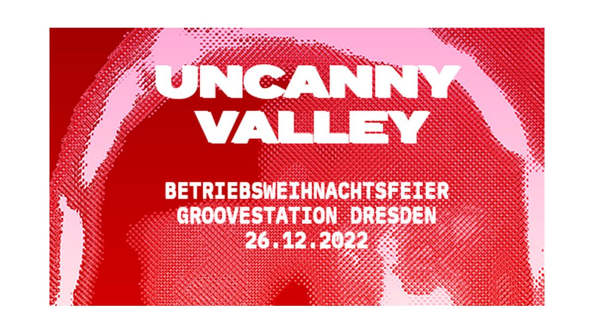 uncanny valley betriebsweihnachtsfeier