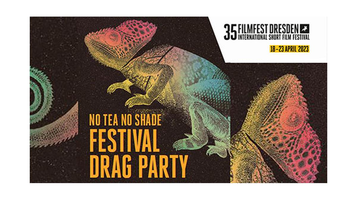 NO TEA NO SHADE - FESTIVAL DRAG PARTY