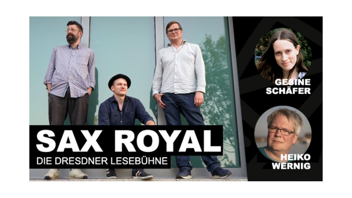 Sax Royal - Die Dresdner Lesebühne