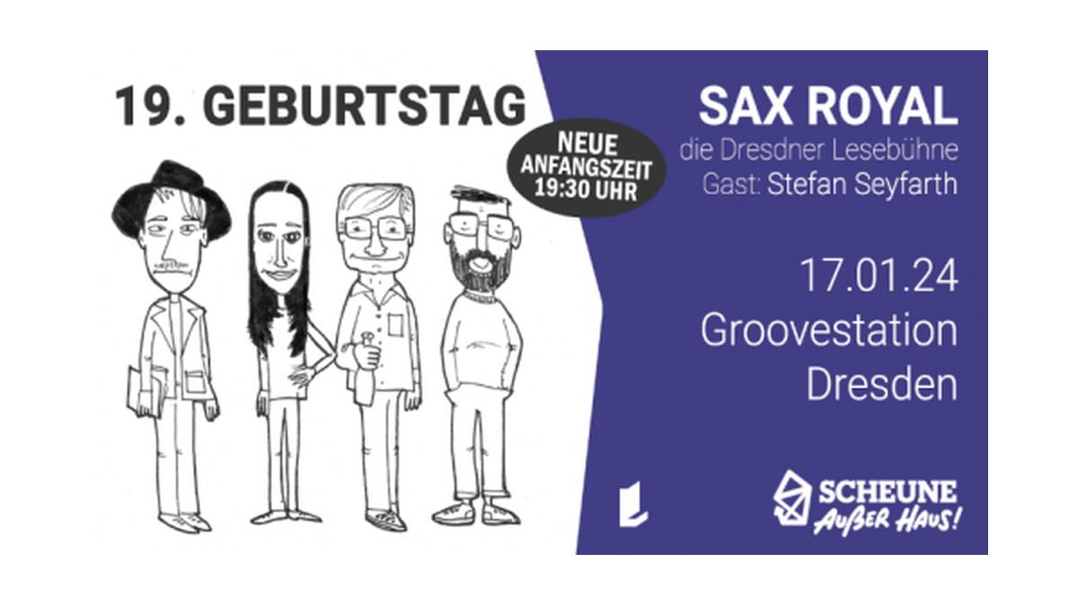 19 Jahre Sax Royal - Die Dresdner Lesebühne